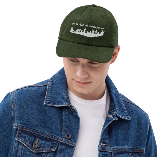 "Not All Those Who Wander Are Lost" Corduroy Hat
