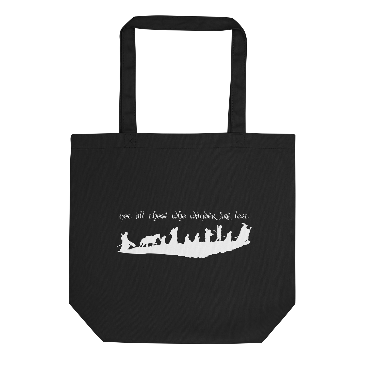 Not All Those Who Wander Are Lost Eco Tote Bag (White Edition)