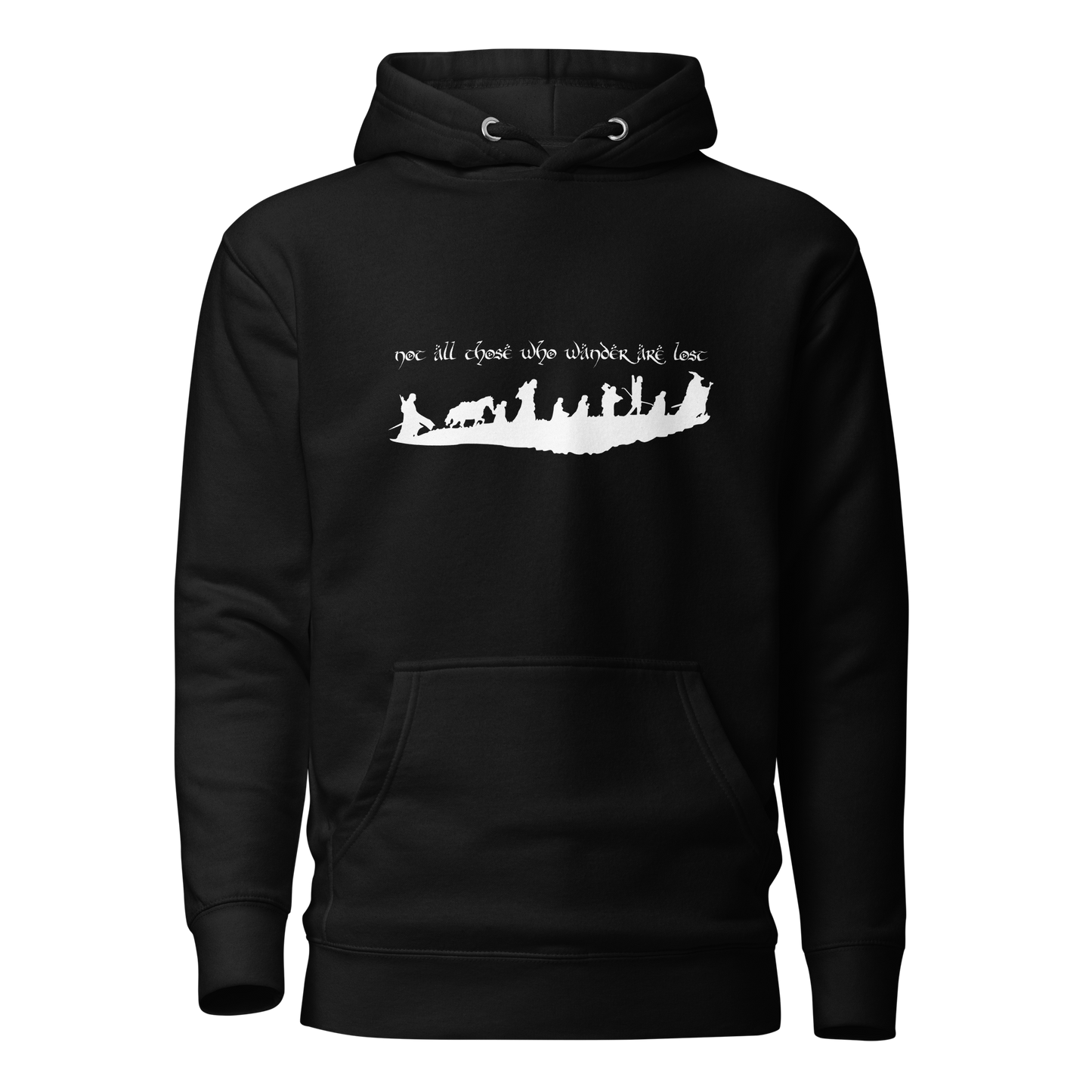 "Not All Those Who Wander Are Lost" Unisex Hoodie