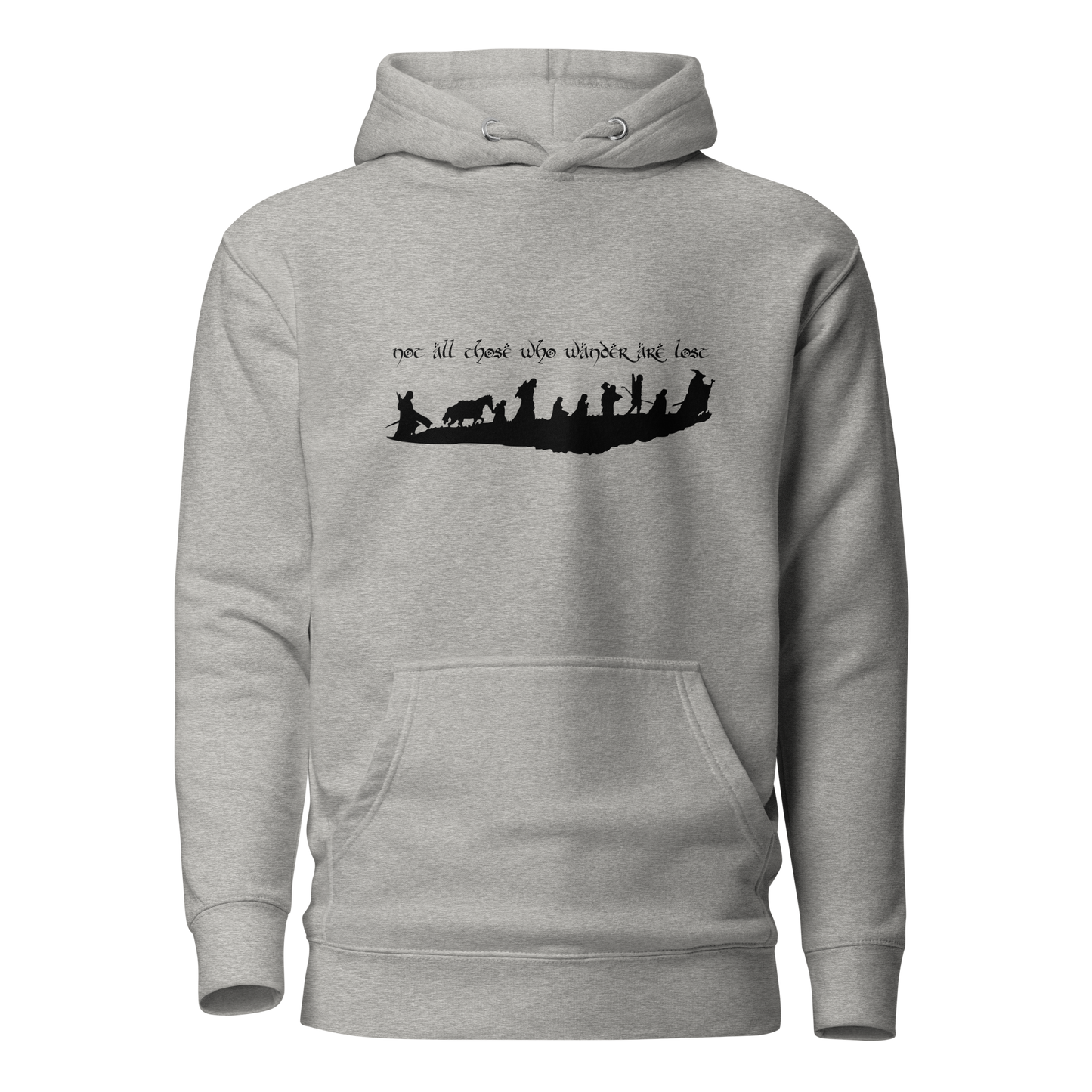 "Not All Those Who Wander Are Lost" Unisex Hoodie