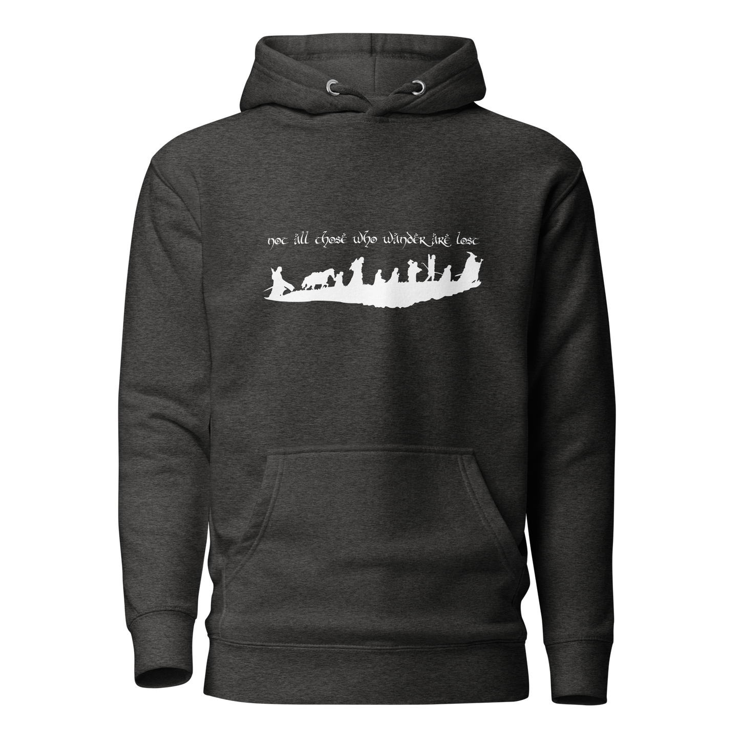 "Not All Those Who Wander Are Lost" Unisex Hoodie