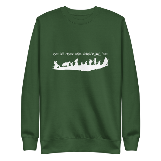 "Not All Those Who Wander Are Lost" Unisex Sweatshirt